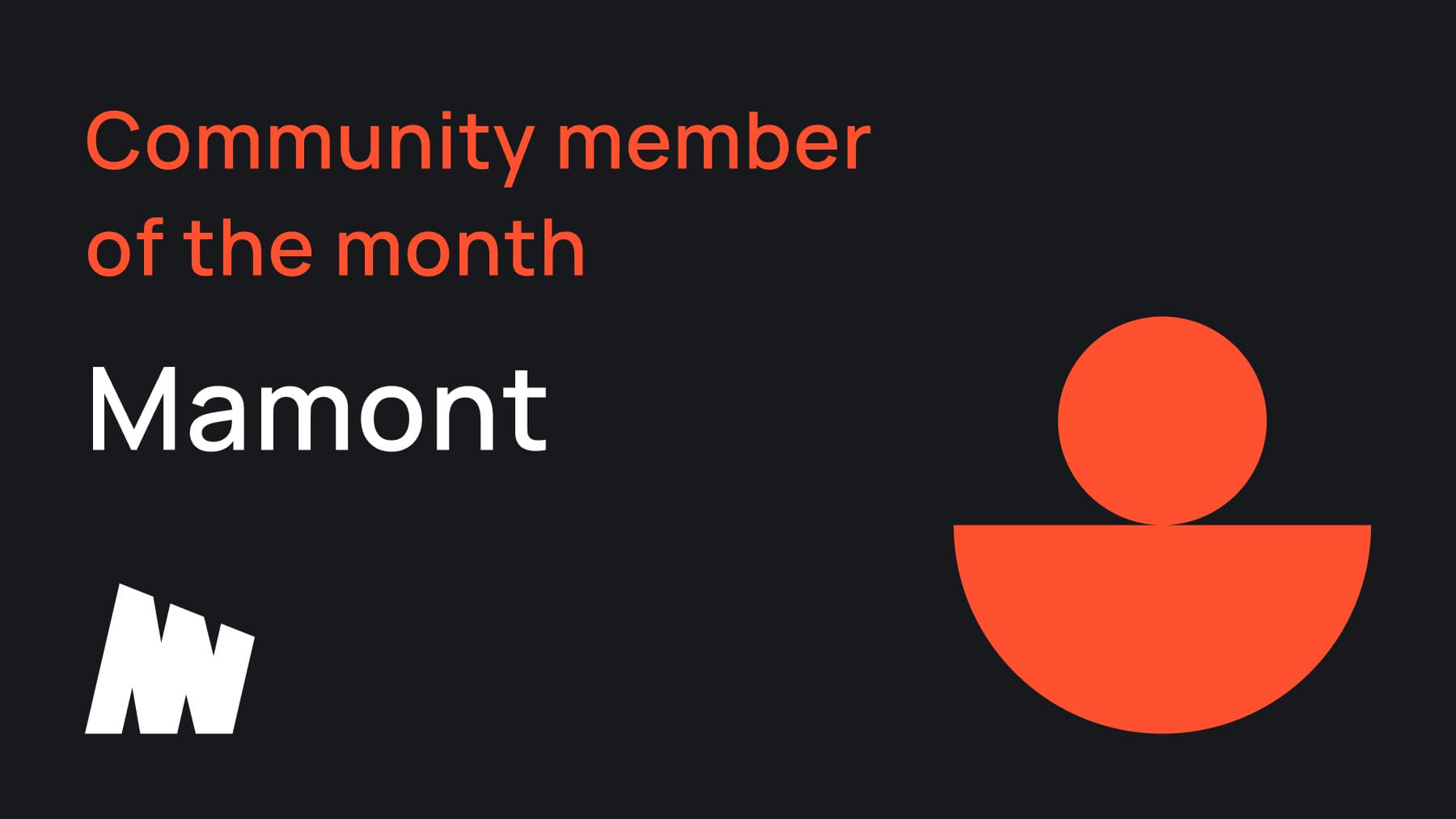 Community Member of the Month: Mamont